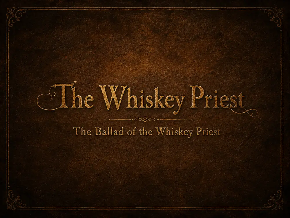 The Whiskey Priest — The Ballad of the Whiskey Priest title artwork
